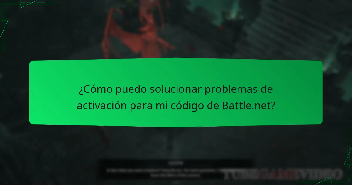 ¿Cómo puedo solucionar problemas de activación para mi código de Battle.net?