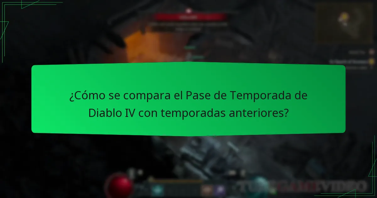 ¿Cómo se compara el Pase de Temporada de Diablo IV con temporadas anteriores?