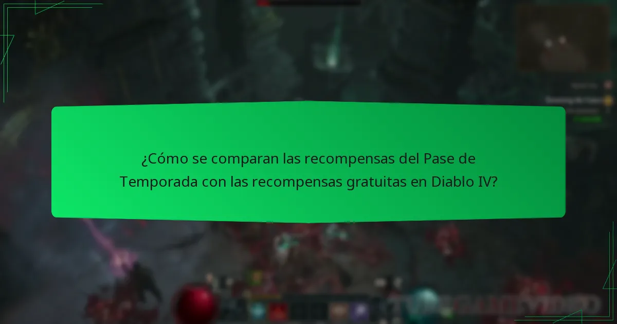 ¿Cómo se comparan las recompensas del Pase de Temporada con las recompensas gratuitas en Diablo IV?