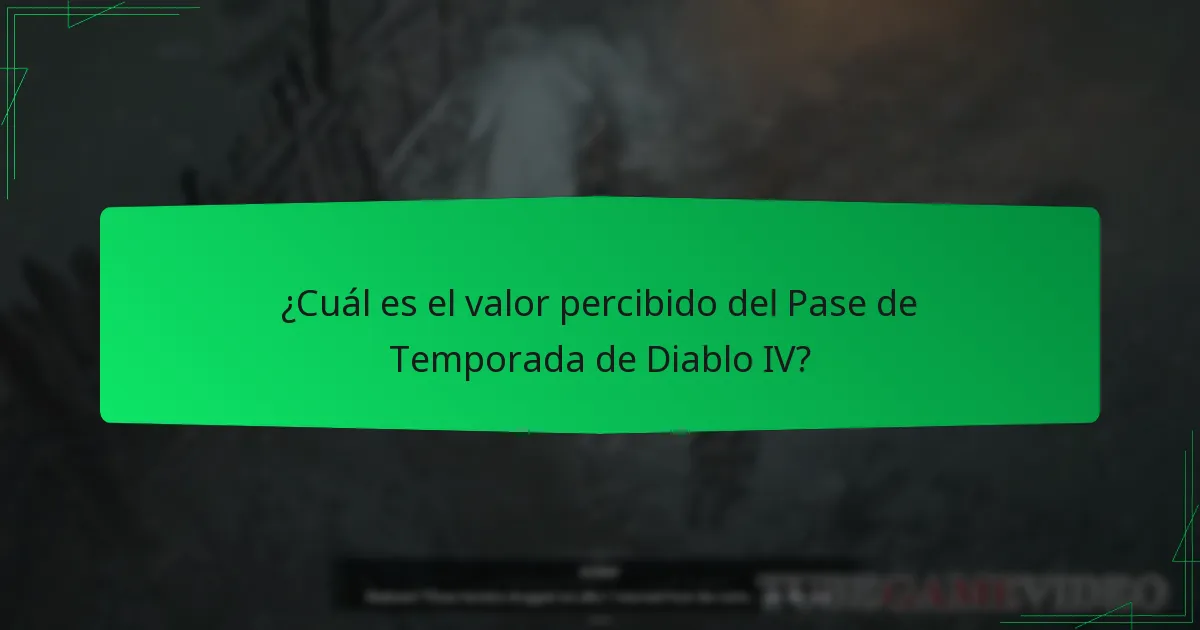 ¿Cuál es el valor percibido del Pase de Temporada de Diablo IV?