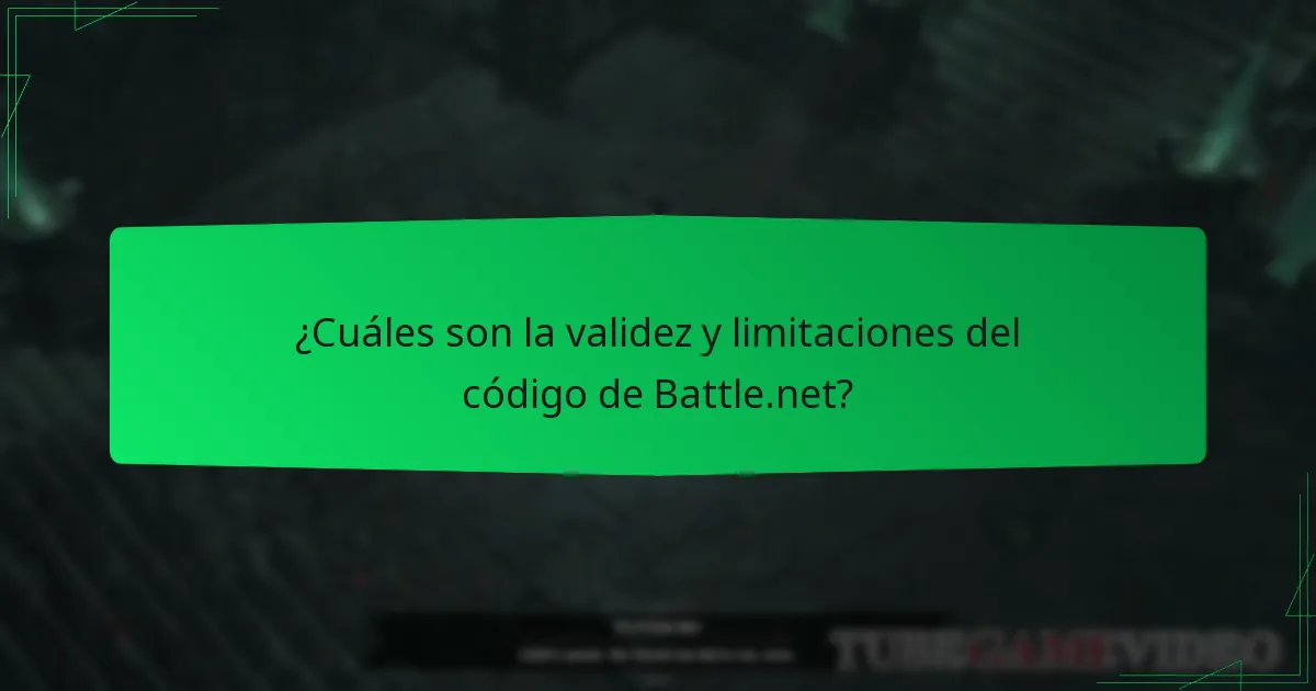 ¿Cuáles son la validez y limitaciones del código de Battle.net?