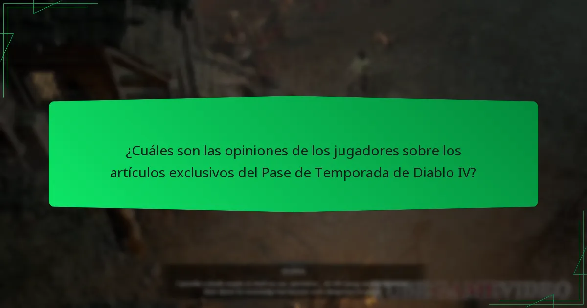¿Cuáles son las opiniones de los jugadores sobre los artículos exclusivos del Pase de Temporada de Diablo IV?