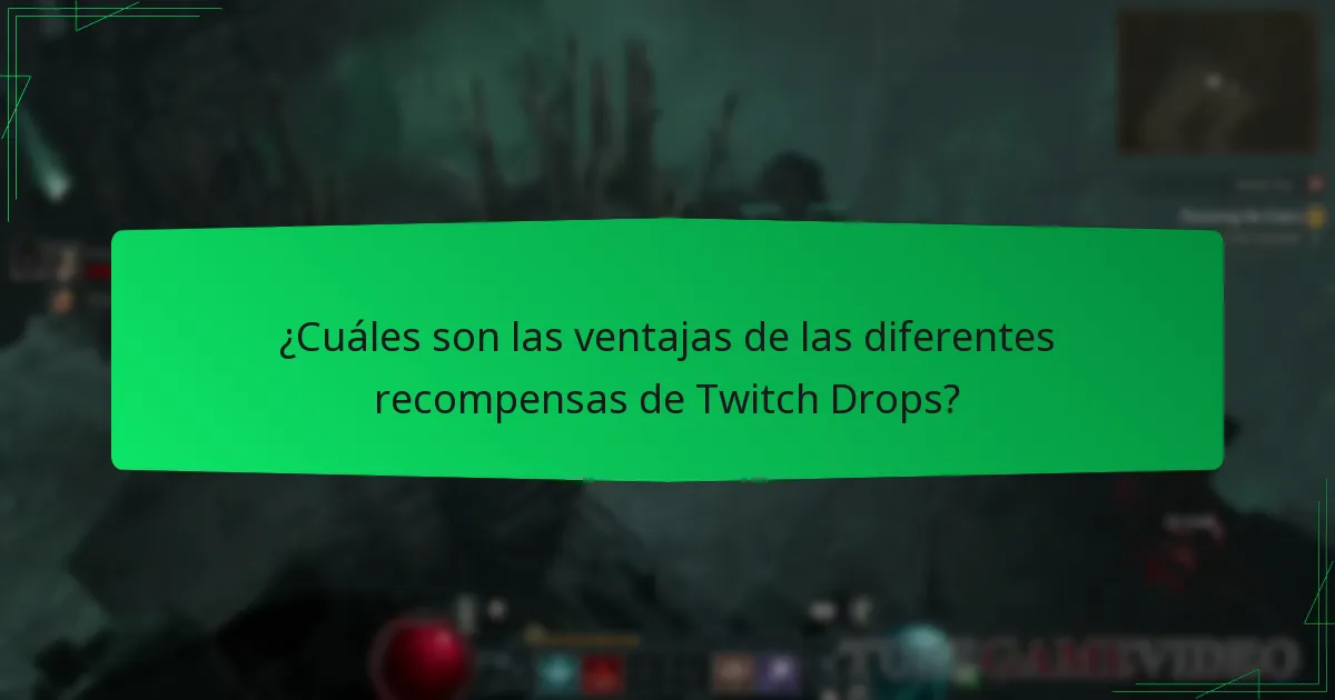 ¿Cuáles son las ventajas de las diferentes recompensas de Twitch Drops?
