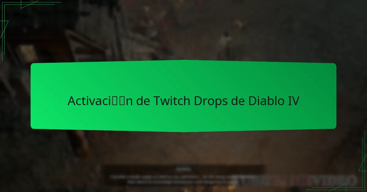 Activación de Twitch Drops de Diablo IV