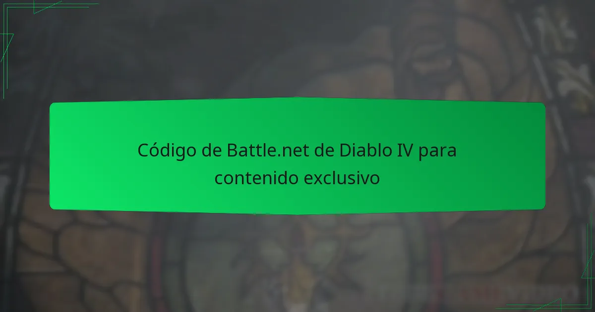 Código de Battle.net de Diablo IV para contenido exclusivo