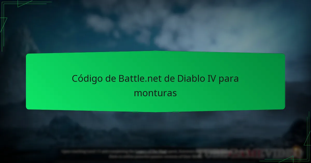 Código de Battle.net de Diablo IV para monturas