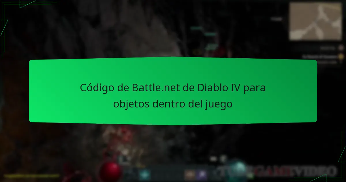 Código de Battle.net de Diablo IV para objetos dentro del juego