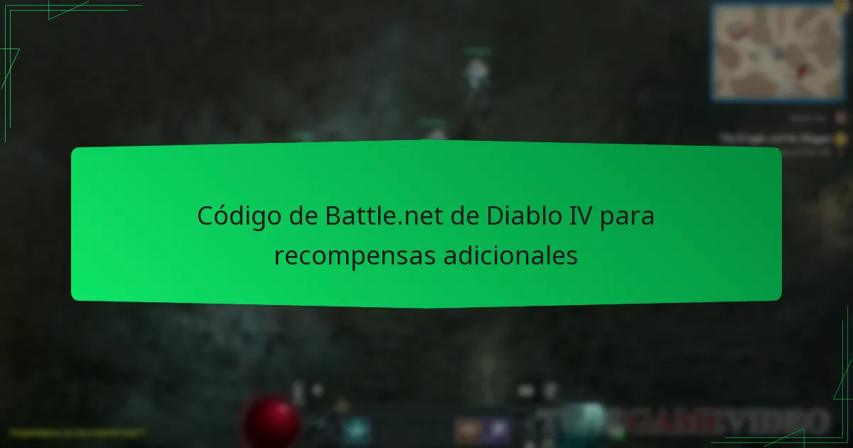 Código de Battle.net de Diablo IV para recompensas adicionales