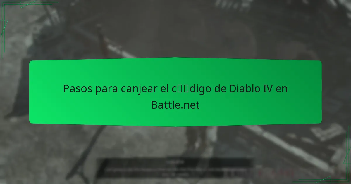Pasos para canjear el código de Diablo IV en Battle.net